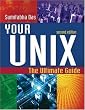 Your UNIX: The Ultimate Guide Image of Your UNIX: The Ultimate Guide