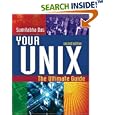 Your UNIX: The Ultimate Guide