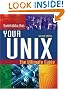 Your UNIX: The Ultimate Guide