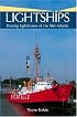 Lightships: Floating Lighthouses of the Mid-Atlantic Coast