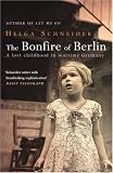 Review Vintage  / The Bonfire of Berlin: A Lost Childhood in Wartime Germany