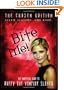 Bite Me!: The Chosen Edition The Unofficial Guide to Buffy The Vampire Slayer ( Seven Seasons One Book)