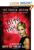 Bite Me!: The 10th Buffyversary Guide to the World of Buffy the Vampire Slayer
