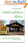 H�ttenf�hrer Rh�n: Die 65 sch�nsten W...