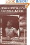 This Child's Gonna Live (Contemporary Classics by Women)