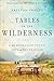 Tables in the Wilderness: A Memoir of God Found, Lost, and Found Again