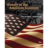 History of the American Economy (with InfoTrac College Edition 2-Semester and Economic Applications Printed Access Card)