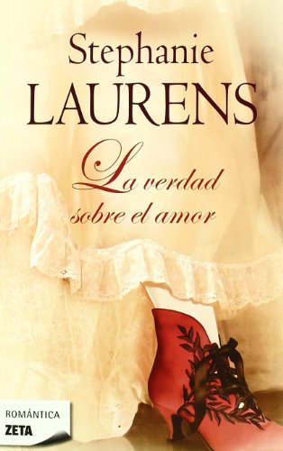 La verdad sobre el amor (Spanish Edition) (Zeta Romantica)