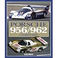 Porsche 956/962: A Photographic History