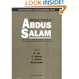 Selected Papers of Abdus Salam: (With Commentary (World Scientific Series in 20th Century Physics, V. 5) by Abdus Salam, C. Isham, T. Kibble, and Riazuddin
