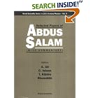 Selected Papers of Abdus Salam: (With Commentary (World Scientific Series in 20th Century... by  Abdus Salam, C. Isham, T. Kibble, and Riazuddin