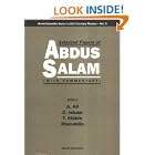 Selected Papers of Abdus Salam: (With Commentary (World Scientific Series in 20th Century... by Abdus Salam, C. Isham, T. Kibble, and Riazuddin