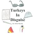 Turkeys in Disguise