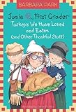 Junie B. Jones #28: Turkeys We Have Loved and Eaten (and Other Thankful Stuff) (Junie B. Jones, No. 28)