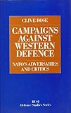 Campaigns against western defence : NATO's adversaries and critics