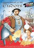 A heroes history of the Tudors : life in the reign of the Tudors