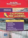 Prentice Hall Mathematics California Pre-Algebra All-In-One Student Workbook Version A