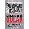 Schwarzbuch GULAG. Die sowjetischen Konzentrationslager