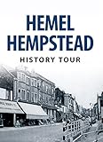 Hemel Hempstead : history tour
