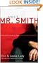 Meet Mr. Smith: Revolutionize the Way You Think About Sex, Purity, and Romance