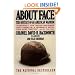 About Face: The Odyssey of an American Warrior