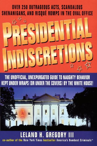Presidential Indiscretions