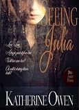 Seeing Julia - Contemporary Romance Novel Seeing Julia - Contemporary Romance Novel