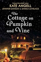 The Cottage on Pumpkin and Vine