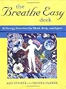 The Breathe Easy Deck: Energy Exercises for Mind, Body, and Spirit (Personal Reflection)