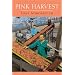 Pink Harvest: Tales of Happenstance