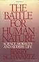 The Battle for Human Nature: Science, Morality and Modern Life