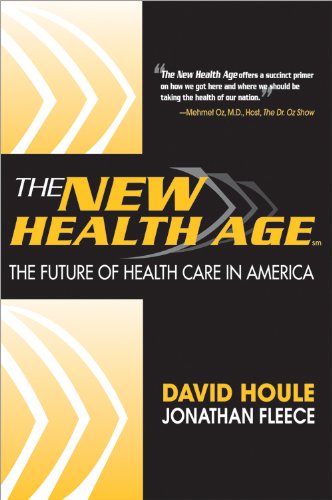 the new health age the future of health care in america