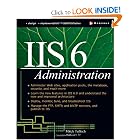 Click here to buy IIS 6 Administration by Mitch Tulloch.