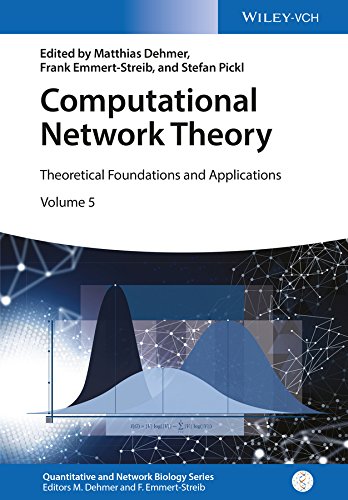 Computational Network Theory: Theoretical Foundations and Applications (Quantitative and Network Biology (VCH))