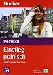Einstieg polnisch f�r Kurzentschlossene, Buch u. 2 Audio-CDs