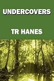 Undercovers: A Heaven of Hell