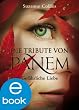 Die Tribute von Panem. Gef�hrliche Liebe
