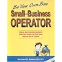 Small Time Business Operator, 10th Edition: How to Start Your Own Business, Keep Your Books, Pay Your Taxes & Stay Out of Trouble (Small Time Operator)