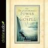 The Transforming Power of the Gospel