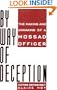 By Way Of Deception: The Making And Unmaking Of A Mossad Officer