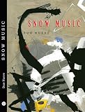  - SNOW MUSIC