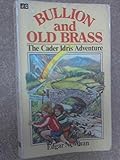 Bullion and old brass : the Cader Idris adventures
