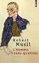 L'homme sans qualit�s, Tome 1 :