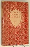 GODS GRAVES & SCHOLARS - C W. Ceram