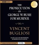 The Prosecution of George W. Bush for Murder