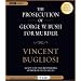 The Prosecution of George W. Bush For Murder