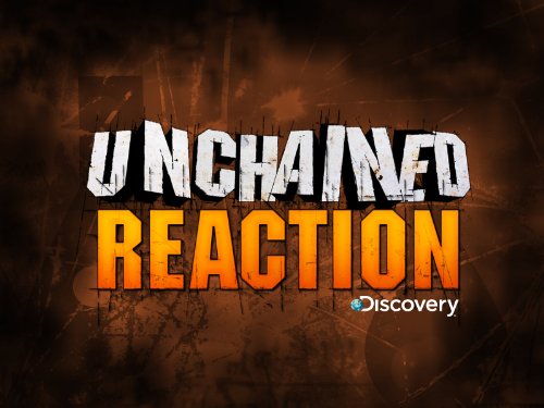 Unchained Reaction Season 1
