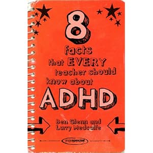 8 Facts that Every Teacher Should Know about ADHD