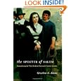 The Specter of Salem: Remembering the Witch Trials in Nineteenth-Century America by Gretchen A. Adams