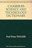 Chambers science and technology dictionary